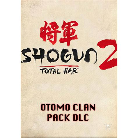 otomo guide shogun 2|Otomo Clan Tips and Guide. .